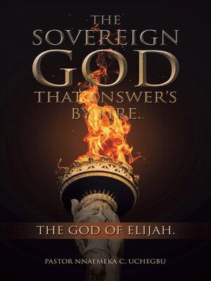 cover image of The Sovereign God That Answer's by Fire.